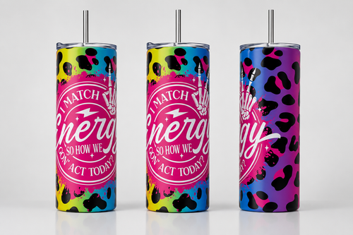 Stainless tumbler - I match energy